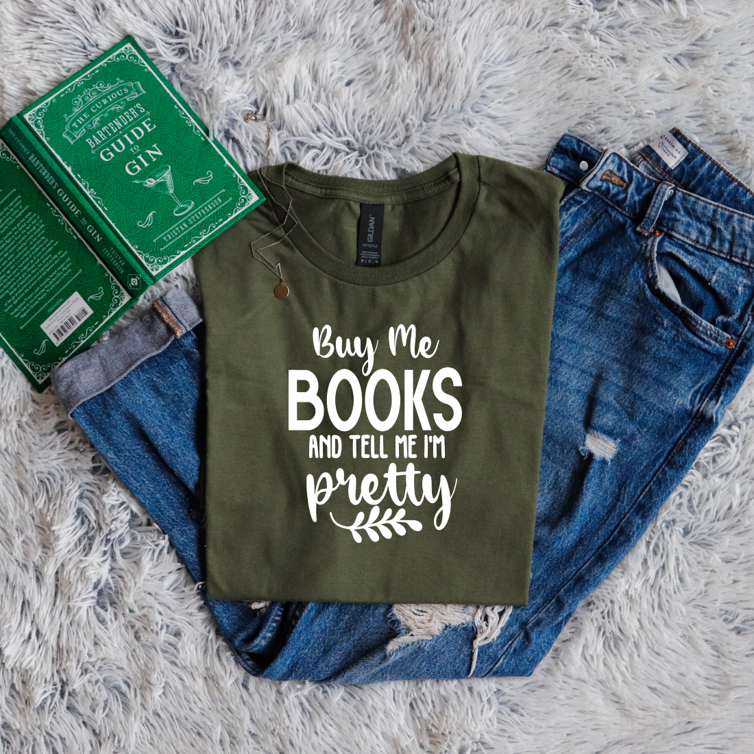 Buy me books and tell me I'm pretty