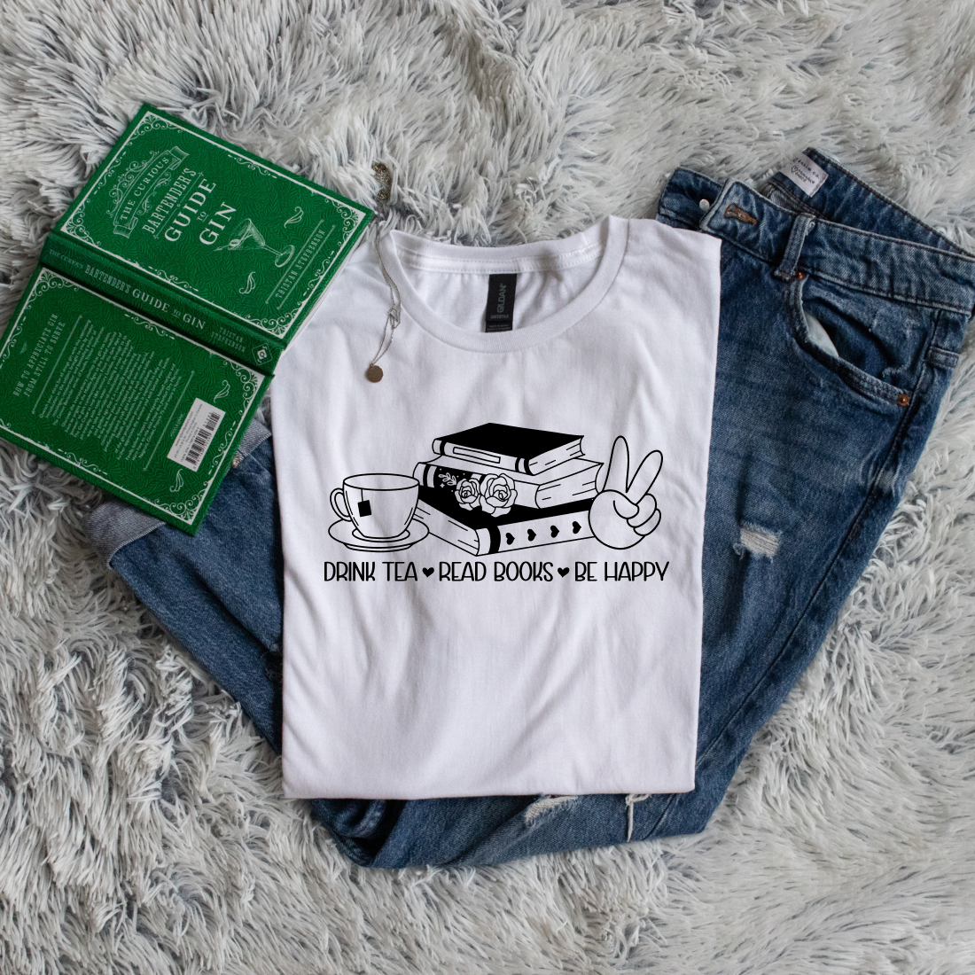 Drink Tea - Read Books - Be Happy