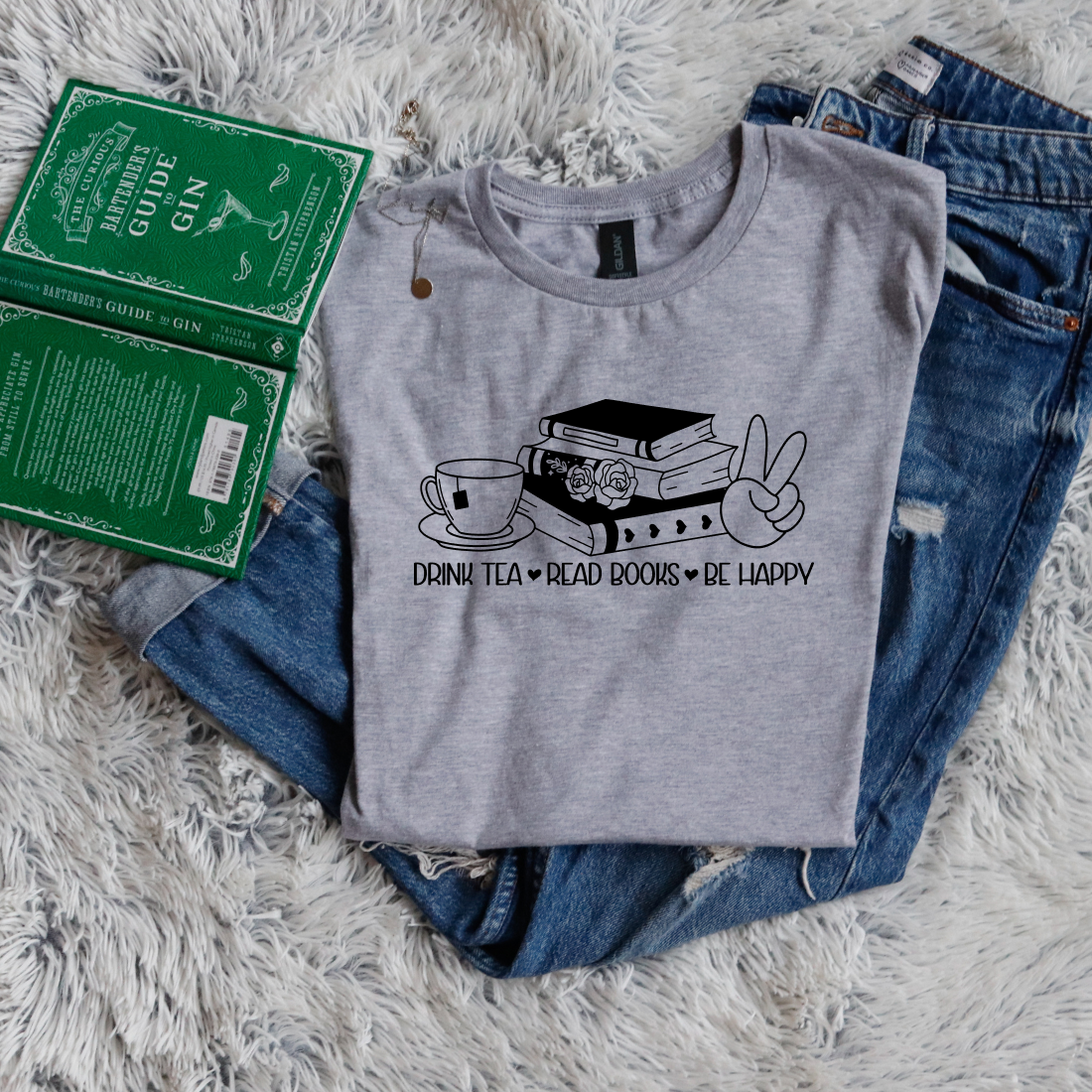 Drink Tea - Read Books - Be Happy
