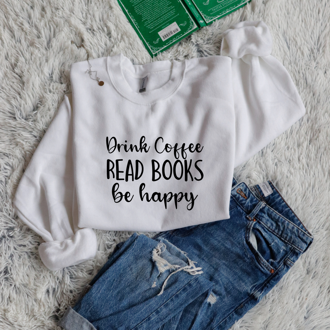 Drink Coffee Read Books Be Happy