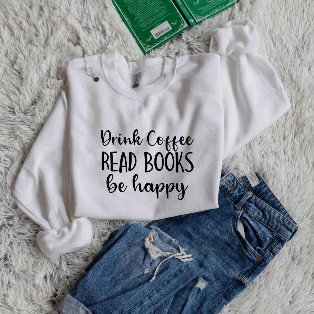 Drink Coffee Read Books Be Happy - Bookish Wardrobe