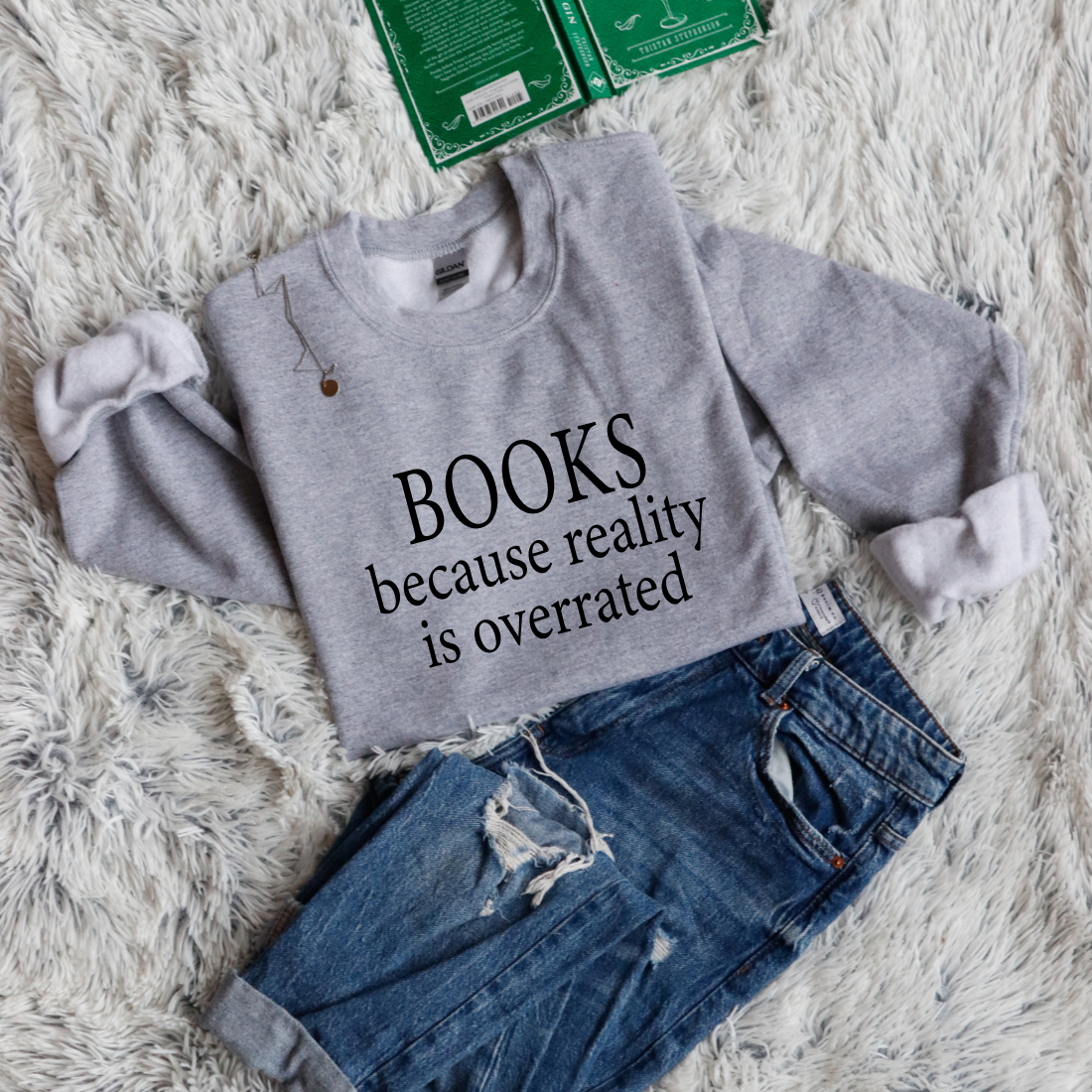 Books because reality is overrated