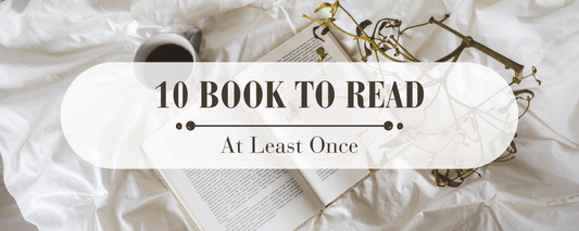 10 Books Every Book Lover Should Read at Least Once - Bookish Wardrobe