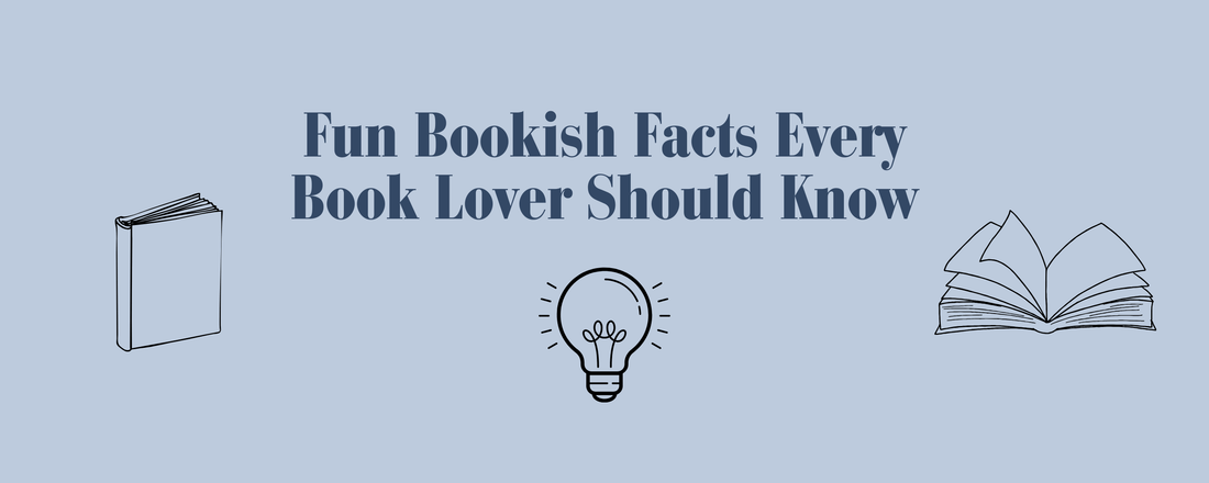Fun Bookish Facts Every Book Lover Should Know - Bookish Wardrobe