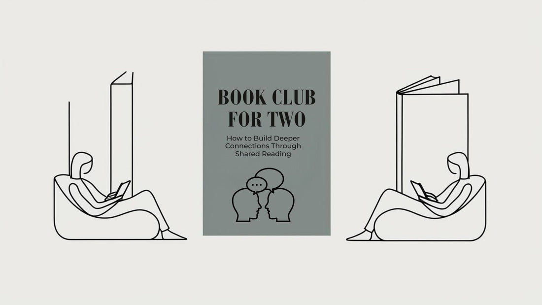 Book Club for Two: How to Build Deeper Connections Through Shared Reading - Bookish Wardrobe