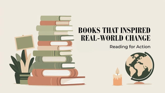 Books That Inspired Real-World Change: Reading for Action - Bookish Wardrobe