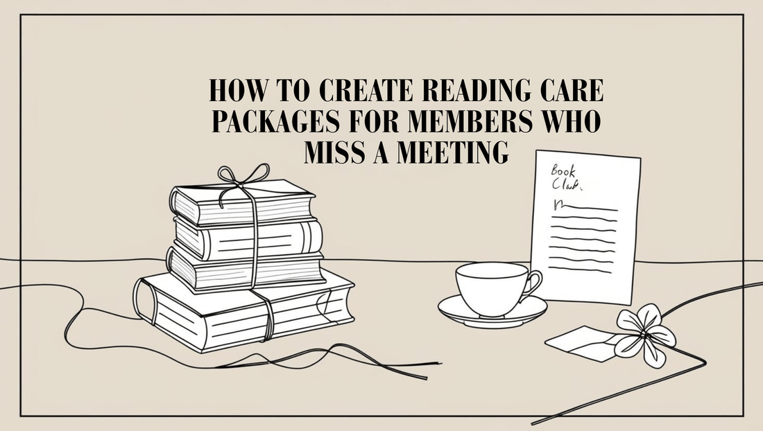 How to Create Reading Care Packages for Members Who Miss a Meeting - Bookish Wardrobe