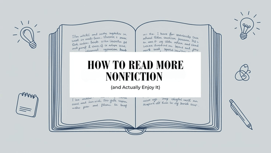 How to Read More Nonfiction (and Actually Enjoy It) - Bookish Wardrobe