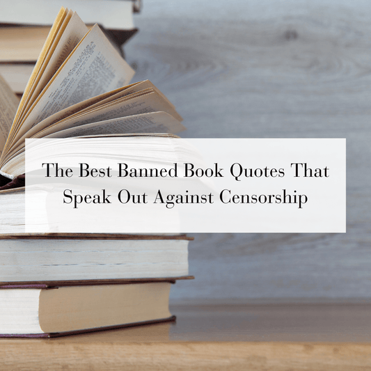 The Best Banned Book Quotes That Speak Out Against Censorship - Bookish Wardrobe