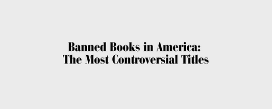 Banned Books in America: A Deep Dive into the Most Controversial Titles