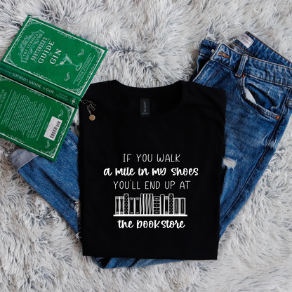 If you walk a mile in my shoes you'll end up at the book store