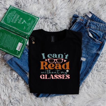 I cant read without my glasses