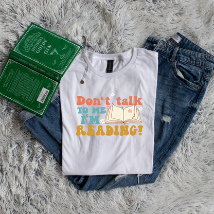 Don't talk to me I'm reading!
