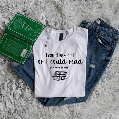 I could be social or I could read