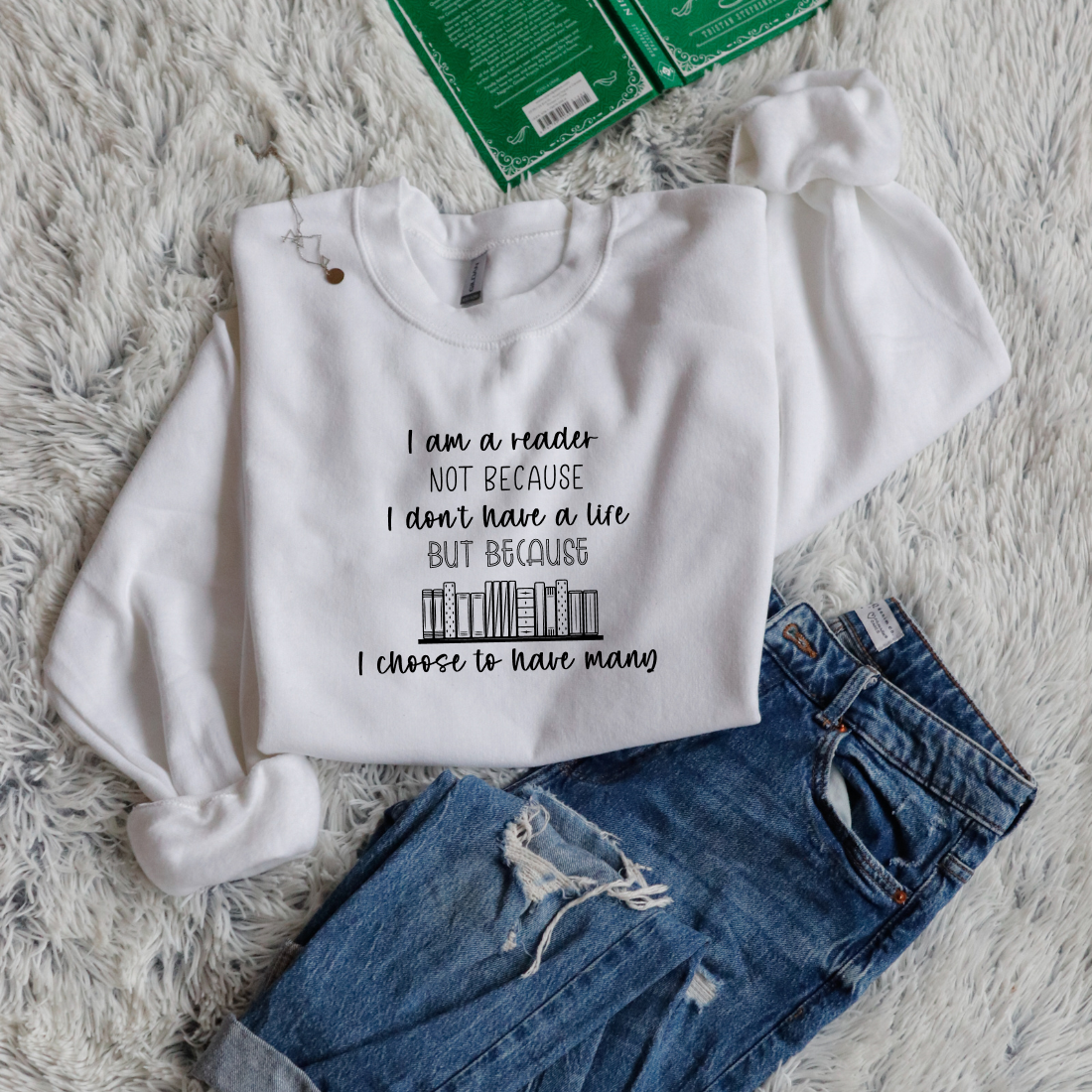 I am a reader not because I don't have a life but because I choose to have many
