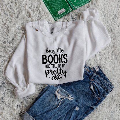 Buy Me Books and Tell Me I'm Pretty