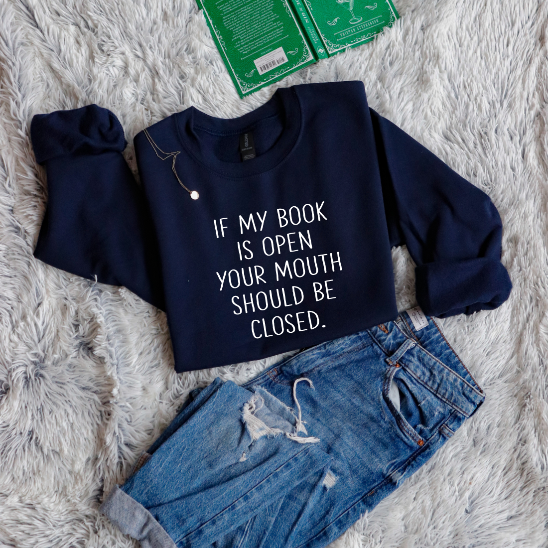 If My Book Is Open Your Mouth Should Be Closed