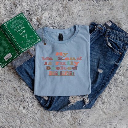 My Weekend Is Fully Booked bubble letters color