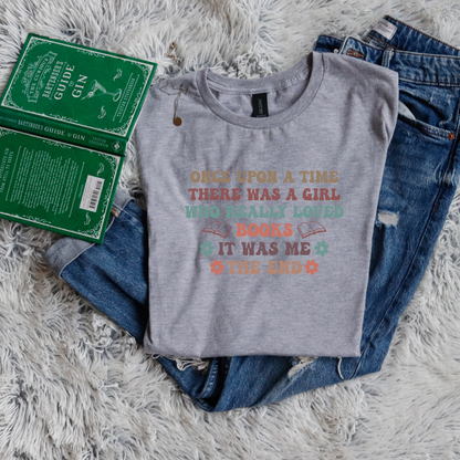 Once Upon A Time there was a girl who really loved books it was me the end bubble letters color